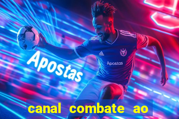 canal combate ao vivo multi canais